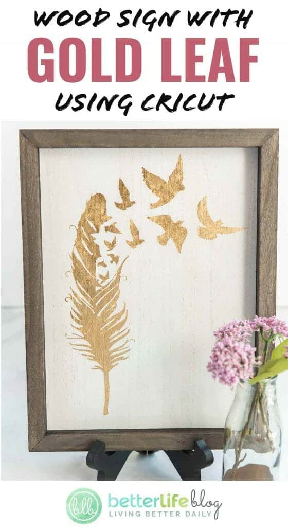 I love making signs for my home décor. That’s why I decided to put together this gorgeous Wood Sign with Gold Leaf using Cricut. It creates such a shine and brilliance, and will definitely be a conversation starter with my guests!