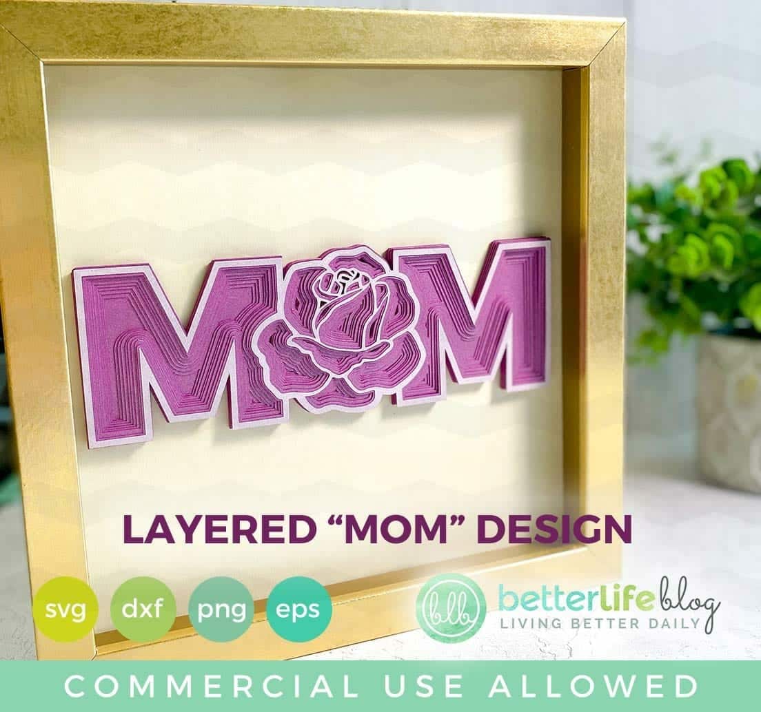 Layered MOM Design SVG Cut File - Better Life Blog