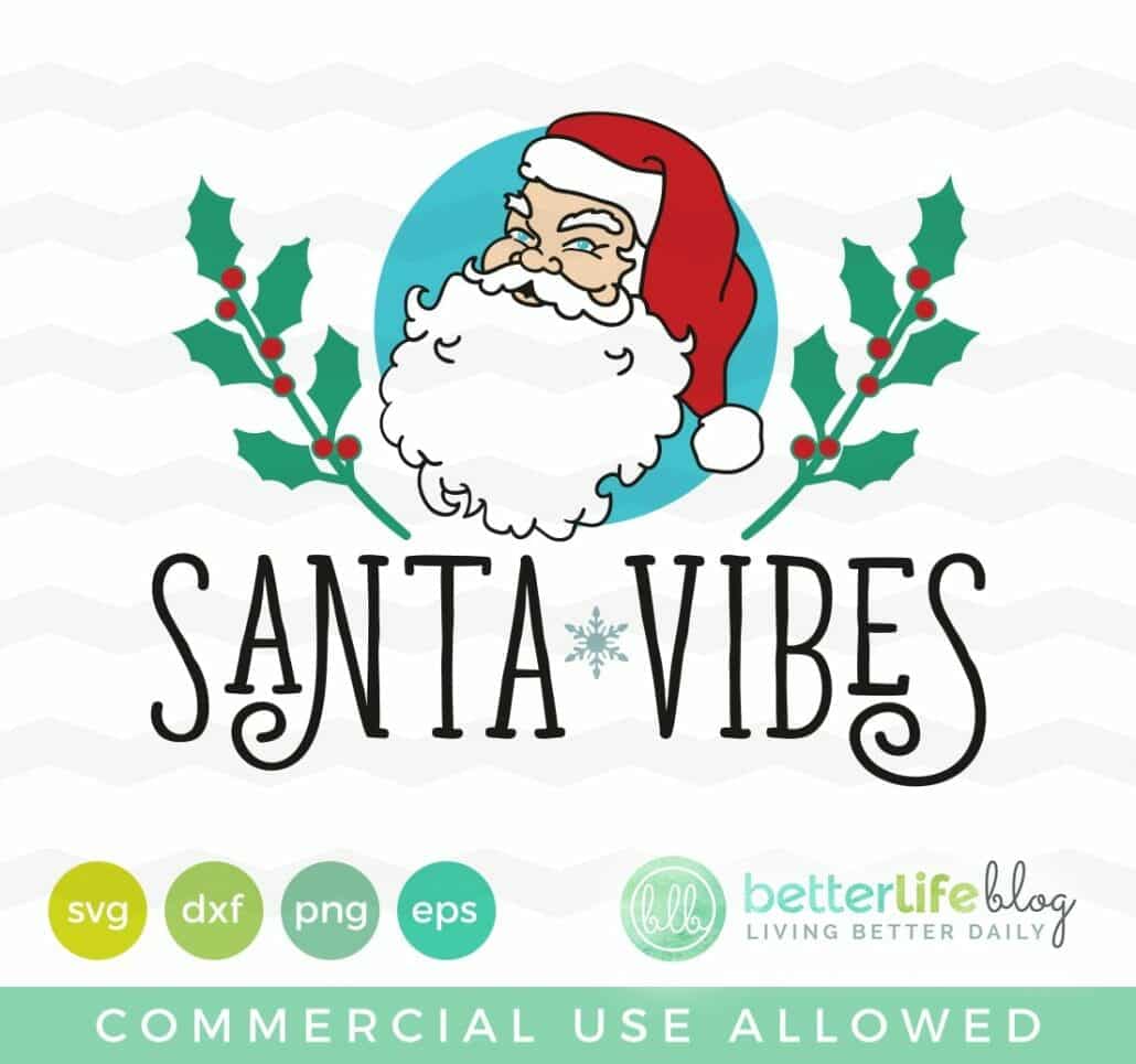 Santa Vibes SVG Cut File