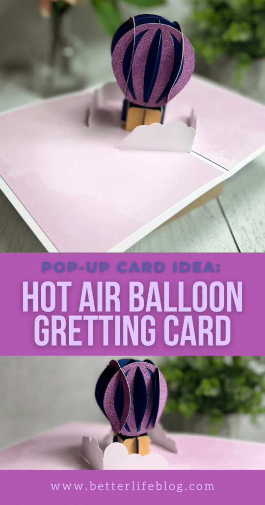 Learn how to make this Cricut Hot Air Balloon Pop-Up Card that is absolutely adorable and the perfect card to give for any occasion.