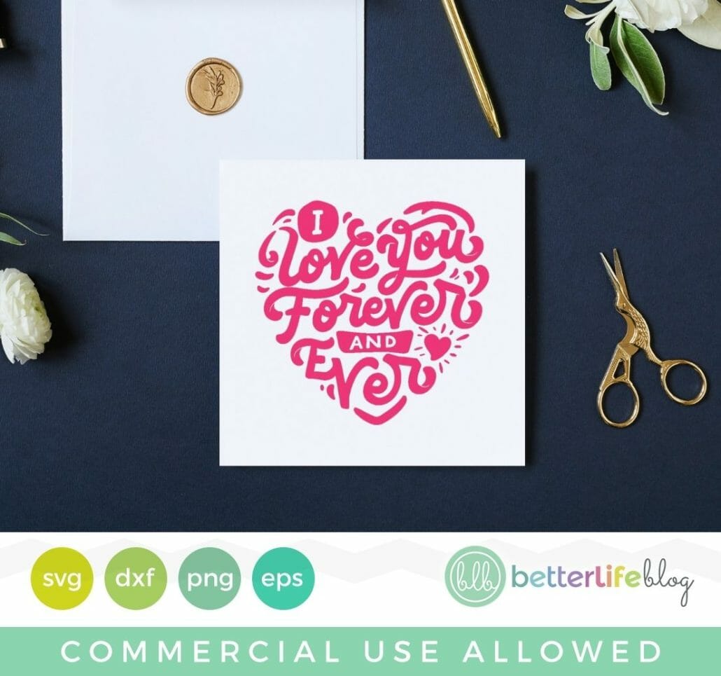 I Love You Forever and Ever Heart SVG Cut File