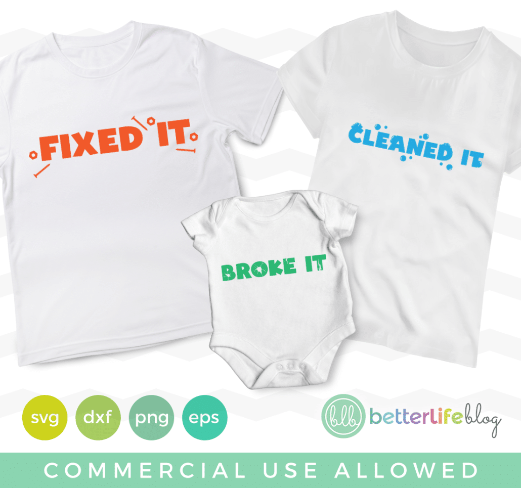 Broke it Fixed It Cleaned it Family Shirts SVG Cut File