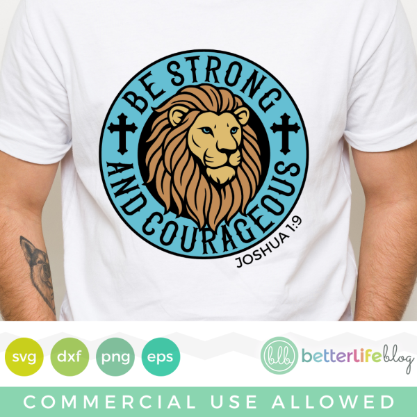 Lion Be Courageous Christian Bible Verse SVG Cut File